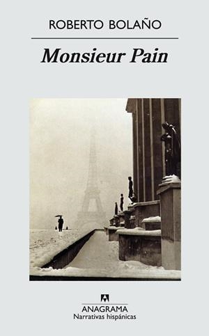 MONSIEUR PAIN | 9788433924452 | BOLAÑO ROBERTO