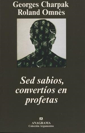 SED SABIOS, CONVERTIOS EN PROFETAS | 9788433962188 | CHARPAK, GEORGES / OMNES, ROLAND