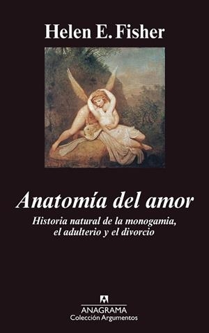 ANATOMIA DEL AMOR (ARGUMENTOS, 372) | 9788433962676 | FISHER, HELEN E.