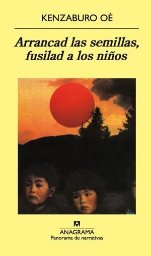 ARRANCAD LAS SEMILLAS FUSILAD A LOS NIÑOS | 9788433908926 | OE, KENZABURO