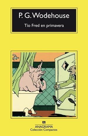 TIO FRED EN PRIMAVERA | 9788433967176 | WODEHOUSE,P.G