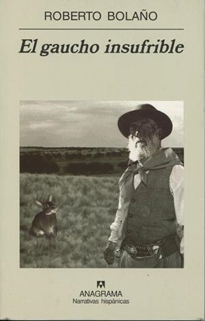 GAUCHO INSUFRIBLE | 9788433968500 | BOLAÑO, ROBERTO