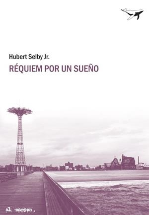 RÉQUIEM POR UN SUEÑO | 9788493741334 | SELBY, HUBERT