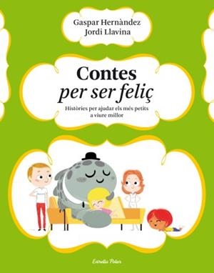 CONTES PER SER FELIÇ | 9788499323633 | HERNÀNDEZ, GASPAR / LLAVINA, JORDI