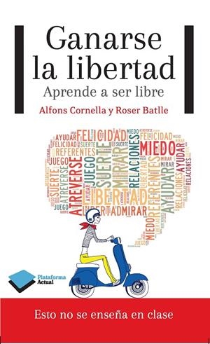 GANARSE LA LIBERTAD | 9788415750604 | CORNELLA, ALFONS