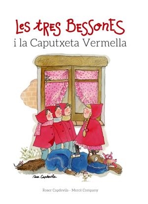 LES TRES BESSONES I LA CAPUTXETA VERMELLA | 9788415695677 | COMPANY, MERCÈ