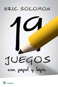19 JUEGOS CON PAPEL Y LAPIZ | 9788498670776 | SOLOMON, ERIC