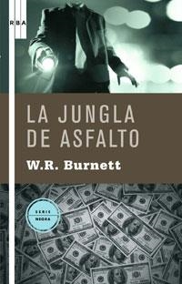 JUNGLA DE ASFALTO, LA | 9788498673333 | BURNETT, W.R.