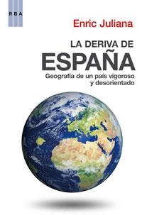 DERIVA DE ESPAÑA | 9788498674651 | JULIANA, ENRIC
