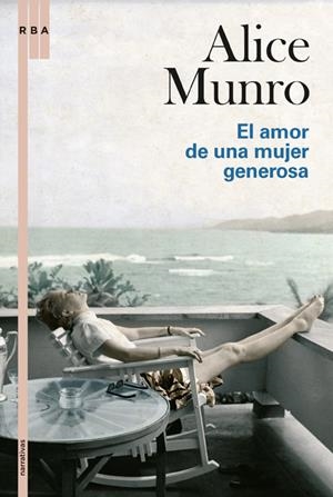 AMOR DE UNA MUJER GENEROSA | 9788498674637 | MUNRO, ALICE