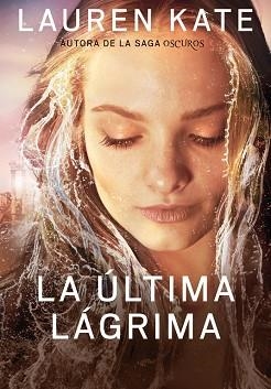 LA ÚLTIMA LÁGRIMA (LIBRO 1) | 9788490430927 | KATE,LAUREN