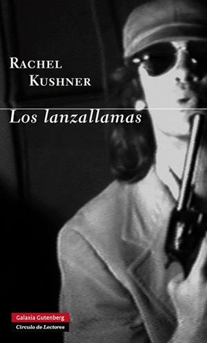 LOS LANZALLAMAS | 9788415863816 | KUSHNER, RACHEL