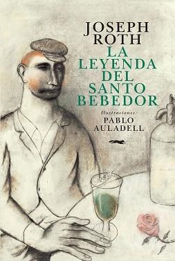 LA LEYENDA DEL SANTO BEBEDOR | 9788494164569 | ROTH, JOSEPH