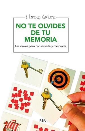 NO TE OLVIDES DE TU MEMORIA | 9788415541295 | GUILERA I AGÚERA, LLORENÇ