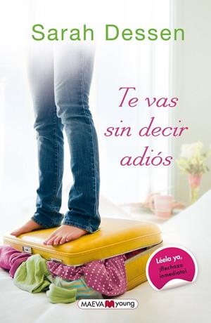TE VAS SIN DECIR ADIÓS | 9788415893257 | DESSEN, SARAH