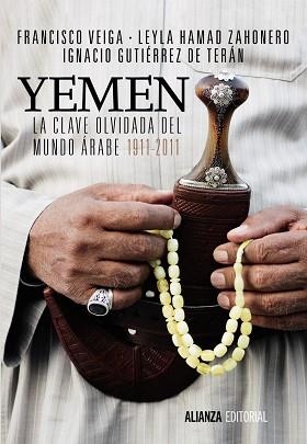 YEMEN. LA CLAVE OLVIDADA DEL MUNDO ÁRABE | 9788420685892 | VEIGA, FRANCISCO/HAMAD ZAHONERO, LEYLA/GUTIÉRREZ DE TERÁN, IGNACIO