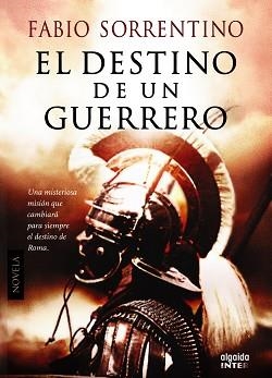 EL DESTINO DE UN GUERRERO | 9788498779912 | SORRENTINO, FABIO
