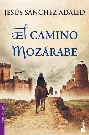 EL CAMINO MOZÁRABE | 9788427040878 | JESÚS SÁNCHEZ ADALID