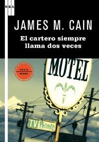 CARTERO SIEMPRE LLAMA DOS VECES | 9788498677706 | M CAIN, JAMES