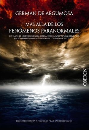 GERMÁN DE ARGUMOSA. MÁS ALLÁ DE LOS FENÓMENOS PARANORMALES | 9788441535725 | ARGUMOSA, GERMAN DE/RAMIRO DE PANO, PILAR
