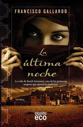 LA ÚLTIMA NOCHE | 9788498779950 | GALLARDO, FRANCISCO