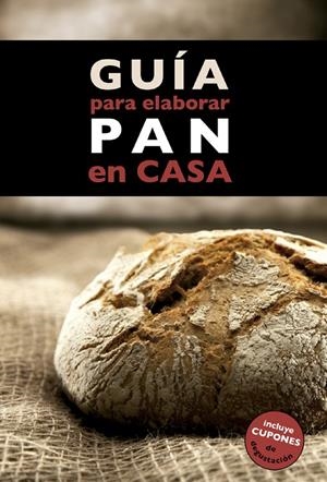 GUÍA PARA ELABORAR PAN EN CASA | 9788408130369 | ÀNNIA MONREAL ANGLÈS/IDRIS CRUZ ESTANY