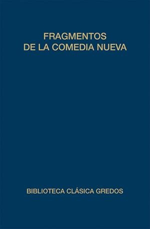 FRAGMENTOS DE LA COMEDIA NUEVA | 9788424928407