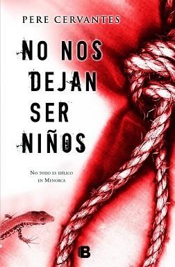NO NOS DEJAN SER NIÑOS | 9788466655309 | CERVANTES, PERE