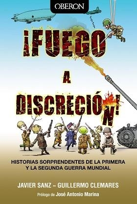 ¡FUEGO A DISCRECIÓN! | 9788441535565 | SANZ, JAVIER/CLEMARES, GUILLERMO