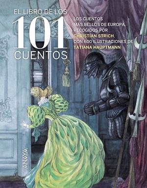 LIBRO DE LOS 101 CUENTOS | 9788467832372 | GRIMM, JACOB/GRIMM, WILHELM/PERRAULT, CHARLES/Y OT