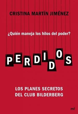 PERDIDOS. COMO NOS MANIPULAN | 9788427040700 | CRISTINA MARTIN JIMENEZ