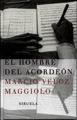 HOMBRE DEL ACORDEON, EL | 9788478446568 | MAGGIO, MARCIO VELOZ
