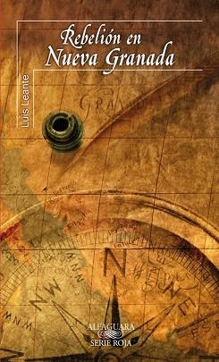 REBELION EN NUEVA GRANADA | 9788420473451 | LEANTE, LUIS