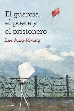 EL GUARDIA, EL POETA Y EL PRISIONERO | 9788425352607 | JUNG-MYUNG,LEE