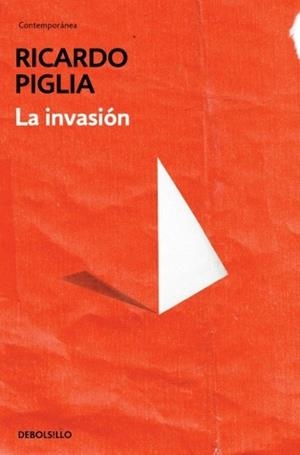LA INVASIÓN | 9788490328446 | PIGLIA,RICARDO