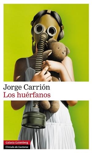 LOS HUÉRFANOS | 9788416072415 | CARRIÓN, JORGE