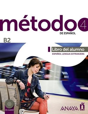 MÉTODO 4 ANAYAELE. LIBRO DEL ALUMNO. B2 | 9788467830439 | PELÁEZ SANTAMARÍA, SALVADOR/ESTEBA RAMOS, DIANA/ZAYAS LÓPEZ, PURIFICACIÓN/Y OTROS