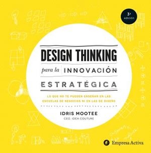 DESIGN THINKING PARA INNOVACIÓN ESTRATÉGICA | 9788492921065 | MOOTEE, IDRIS