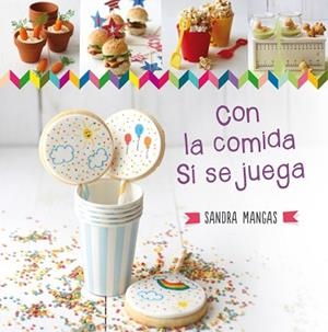¡CON LA COMIDA SÍ SE JUEGA! | 9788437200910 | MANGAS HERNANDEZ, MA SANDRA