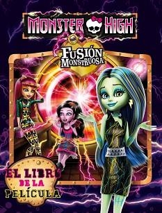 MONSTER HIGH. FUSIÓN MONSTRUOSA | 9788437200903 | MATTEL EUROPA, B.V.