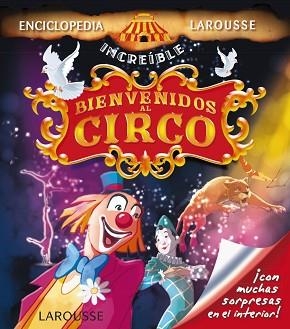 BIENVENIDOS AL CIRCO | 9788415785767 | LAROUSSE EDITORIAL