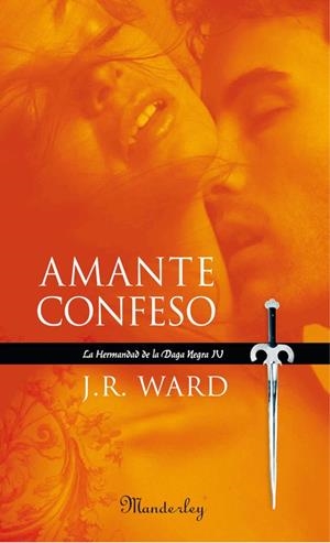 AMANTE CONFESO. | 9788483652008 | WARD, J.R.