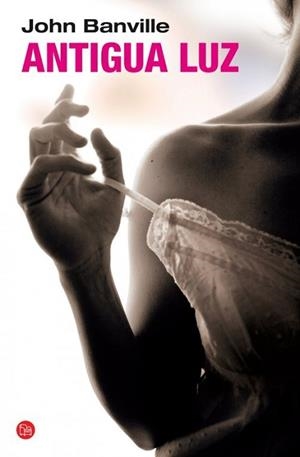 ANTIGUA LUZ FG | 9788466327466 | JOHN BANVILLE