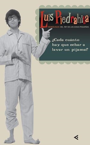 CADA CUANTO HAY QUE ECHAR A LAVAR EL PI | 9788403097360 | PIEDRAHITA, LUIS