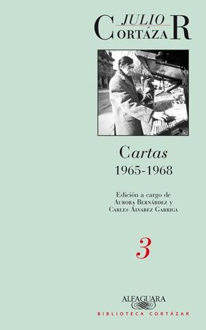 CARTAS DE JULI0 CORTAZAR TOMO 3 | 9789870422709 | JULIO CORTAZAR