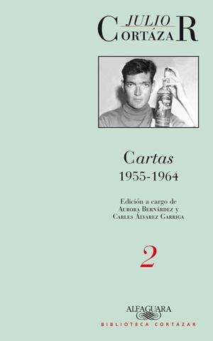 CARTAS DE JULI0 CORTAZAR TOMO 2 | 9789870421405 | JULIO CORTAZAR