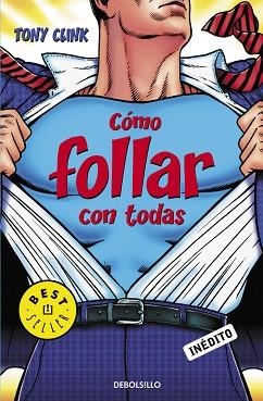 COMO FOLLAR CON TODAS (DB BESTSELLER 730) | 9788483466292 | CLINK, TOM
