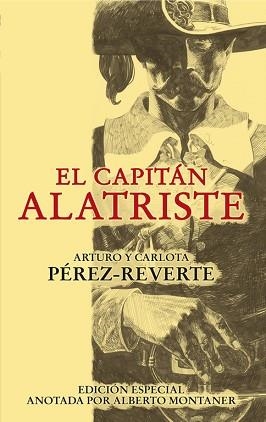 CAPITAN ALATRISTE EDICION ANOTADA | 9788420474397 | PEREZ REVERTE