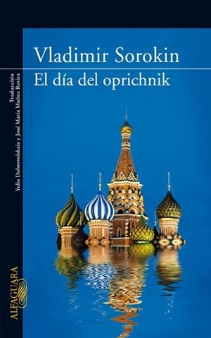 DIA DE OPRICHNIK | 9788420473475 | SOROKIN, VLADIMIR