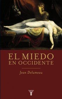 MIEDO EN OCCIDENTE | 9788430609079 | DELUMEAU, JEAN